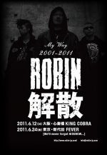 ROBIN 10周年ワンマン解散ライブ参戦!