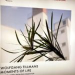 ヴォルフガング・ティルマンス Moments of Life展 鑑賞